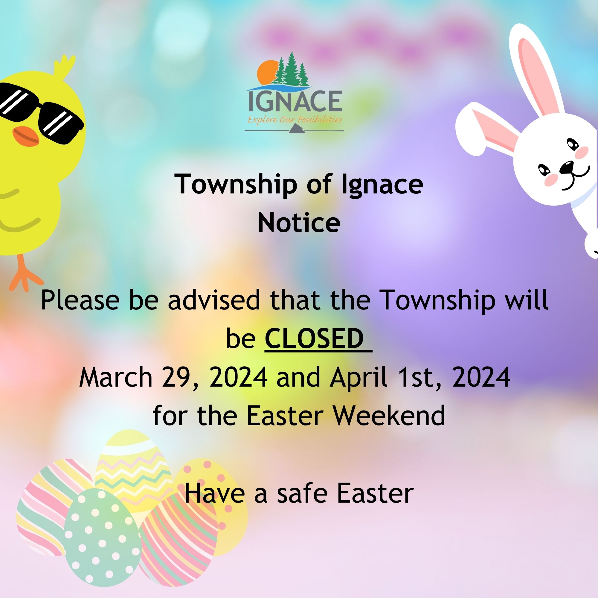 Township_of_Ignace_Notice_Please_be_advised_that_the_Township_will_be_closed_March_29_2024_and_April_1st_2024_for_the_Easter_Weekend_Have_a_safe_Easter.jpg